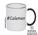 Personalised Your CUSTOM Name Coleman Printed Mug