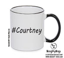 Personalised Your CUSTOM Name Courtney Printed Mug