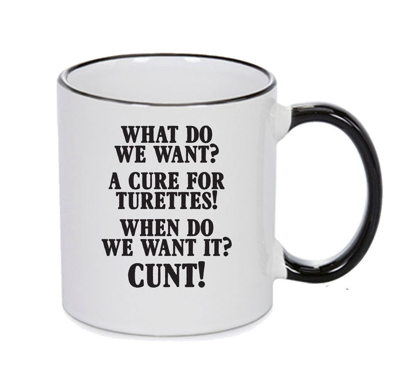 Cure For Turettes Black Funny Mug Adult Mug Office Mug