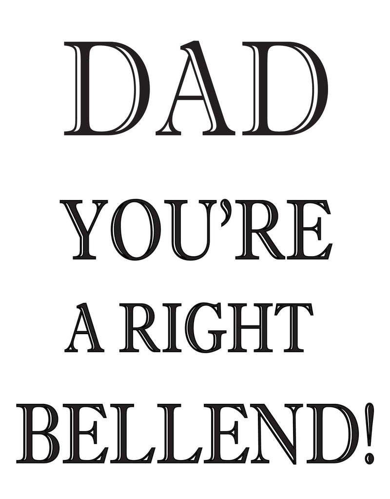 DAD YOU ARE A RIGHT BELLEND! RUDE NAUGHTY INSPIRED Adult Personalised Birthday Card