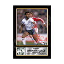 DANNY WALLACE Limited Edition Football Player Signed Print - Football