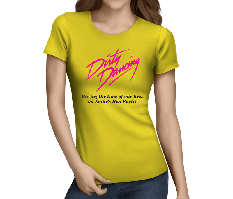 Dirty Dancing Colour Custom Hen T-Shirt - Any Name - Party Tee