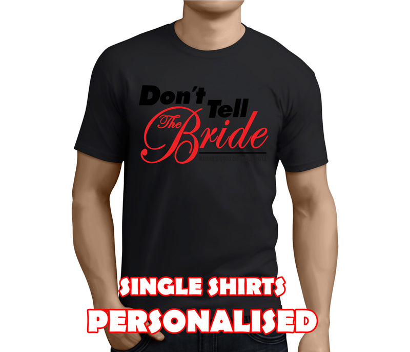 Don't Tell The Bride Colour Custom Stag T-Shirt - Any Name - Party Tee