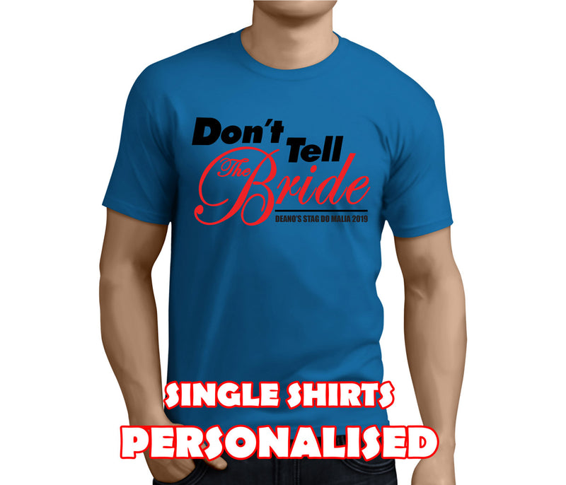 Don't Tell The Bride Colour Custom Stag T-Shirt - Any Name - Party Tee