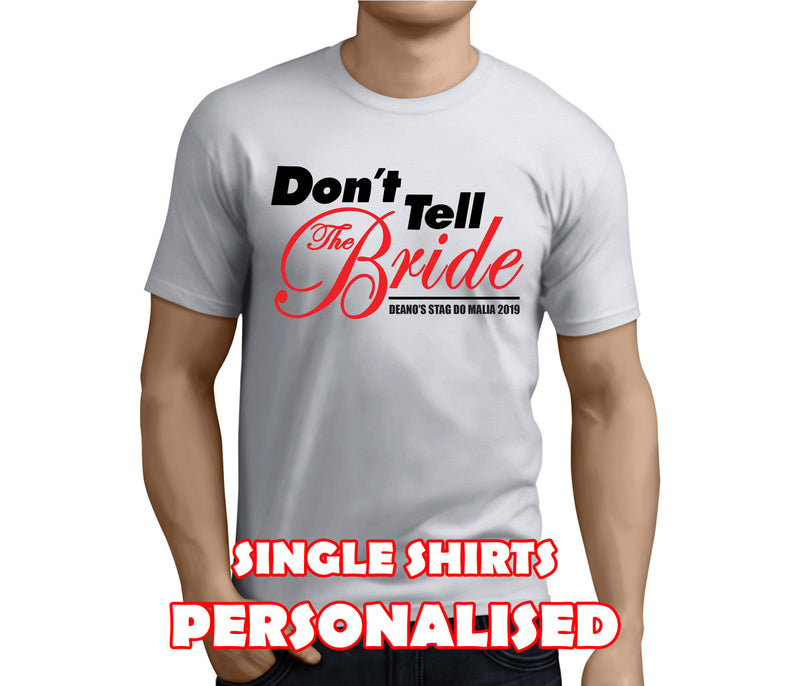 Don't Tell The Bride Colour Custom Stag T-Shirt - Any Name - Party Tee