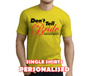 Don't Tell The Bride Colour Custom Stag T-Shirt - Any Name - Party Tee