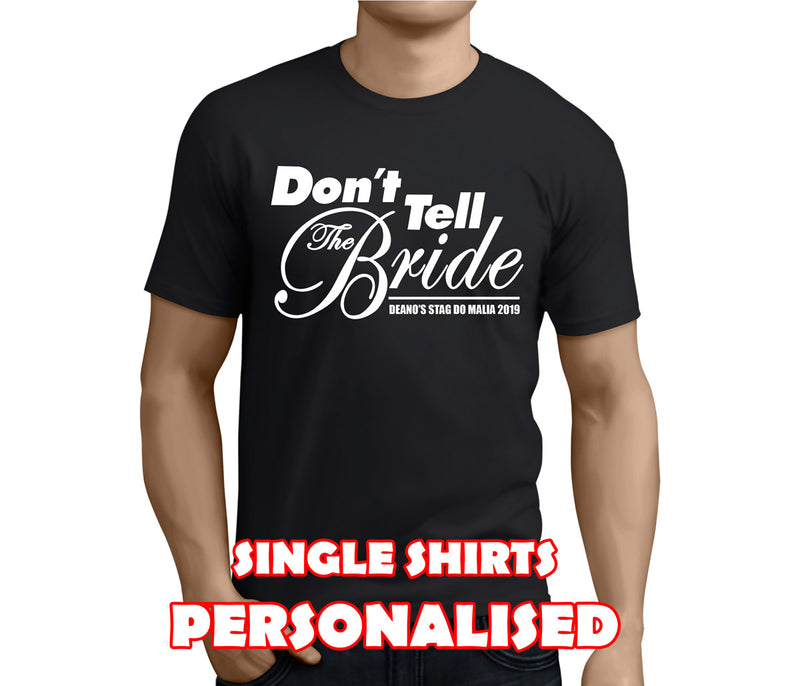 Don't Tell The Bride White Custom Stag T-Shirt - Any Name - Party Tee