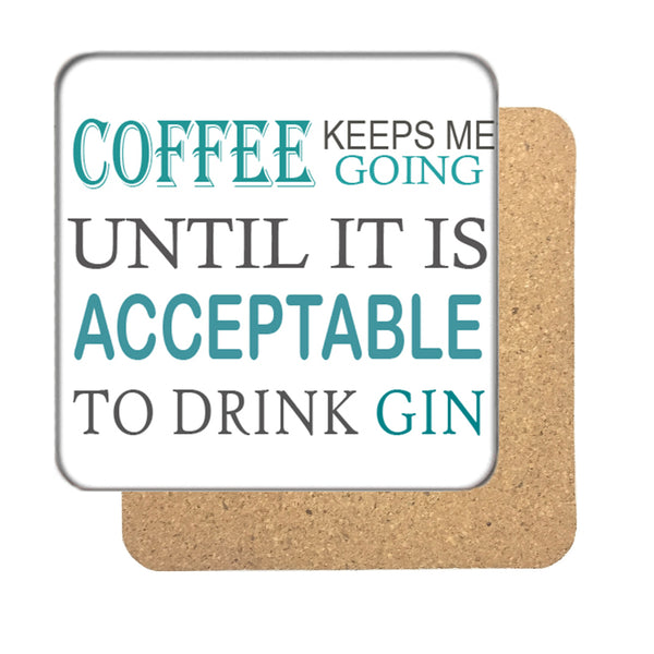 Coffee keeps me Going Drinks Coaster 4
