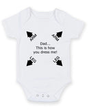 Dad This How You Dress Me Personalised Baby Boy Girl Unisex Short Sleeve Bodysuit