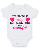 Daddy Calls Me Beautiful Baby Grow Bodysuit