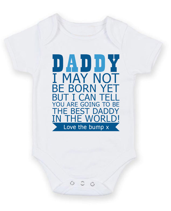 Daddy I May Not Be Born Yet Personalised Baby Boy Girl Unisex Short Sleeve Bodysuit