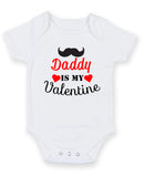 Daddy Is My Valentine Personalised Baby Boy Girl Unisex Short Sleeve Bodysuit