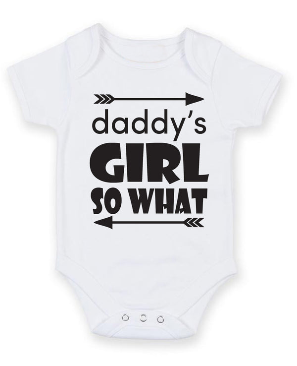 Daddy's Girl So What Personalised Baby Boy Girl Unisex Short Sleeve Bodysuit