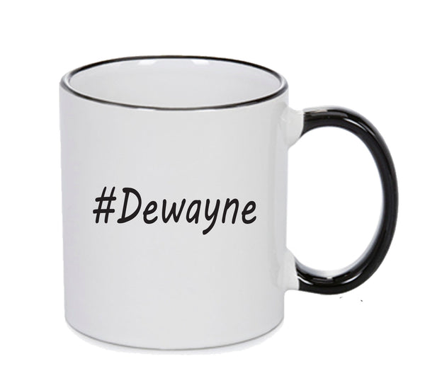 Personalised Your CUSTOM Name Dewayne Printed Mug – printed mug product image 1