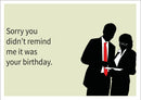Did Not Remind Me INSPIRED Adult Personalised Birthday Card Birthday Card