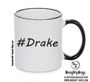 Personalised Your CUSTOM Name Drake Printed Mug