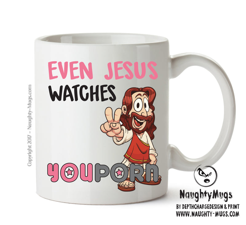 Even Jesus Watches YouPorn 2 - Adult Mug