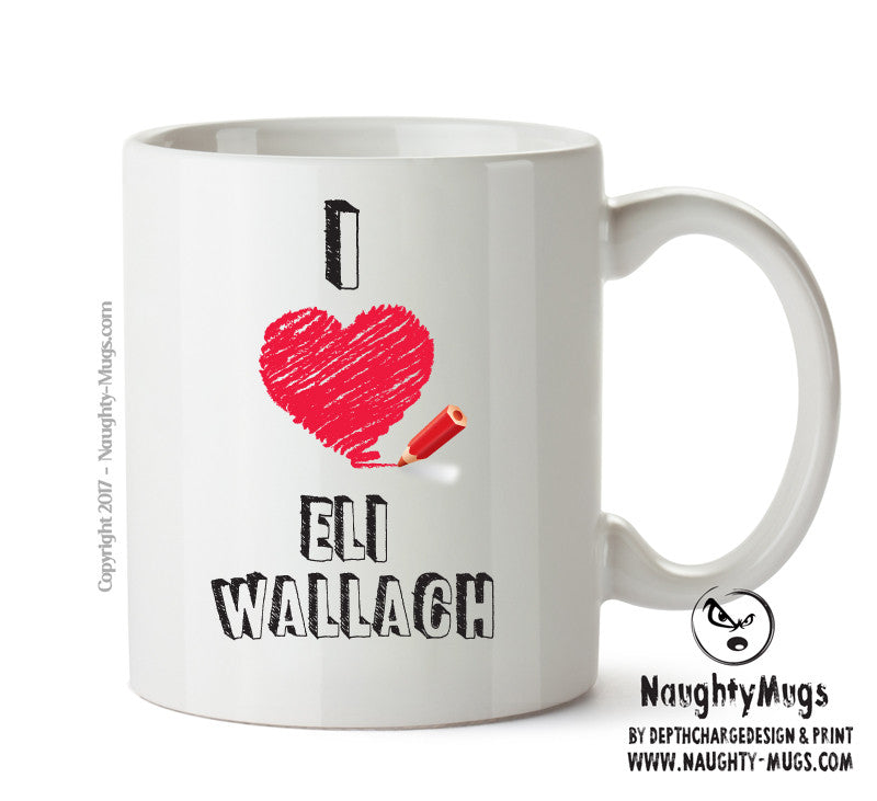 I Love Eli Wallach Celebrity Mug Office Mug