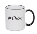 Personalised Your CUSTOM Name Eliot Printed Mug