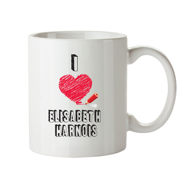 I Love Elisabeth Harnois - I Love Celebrity Mug - Novelty Gift Printed Tea