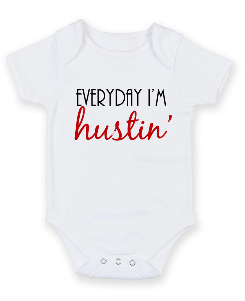 Everyday I Am Hustlin Personalised Baby Boy Girl Unisex Short Sleeve Bodysuit