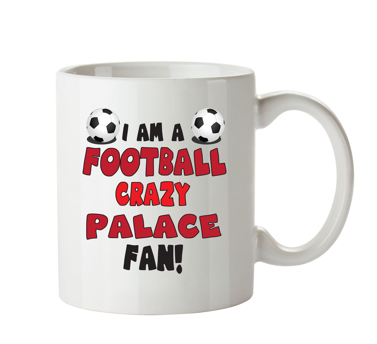 Crazy Crystal Palace Fan Football Crazy Mug Adult Mug Office Mug – printed mug product image 1