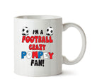 Crazy Portsmouth Fan Football Crazy Mug Adult Mug Office Mug