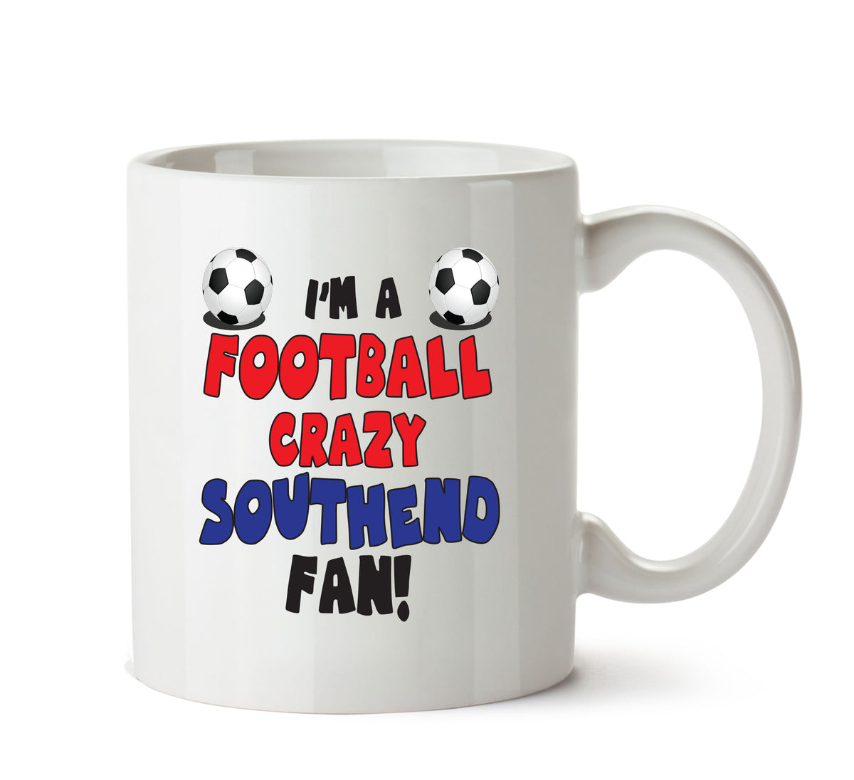 Crazy Southend Fan Football Crazy Mug Adult Mug Office Mug – printed mug product image 1