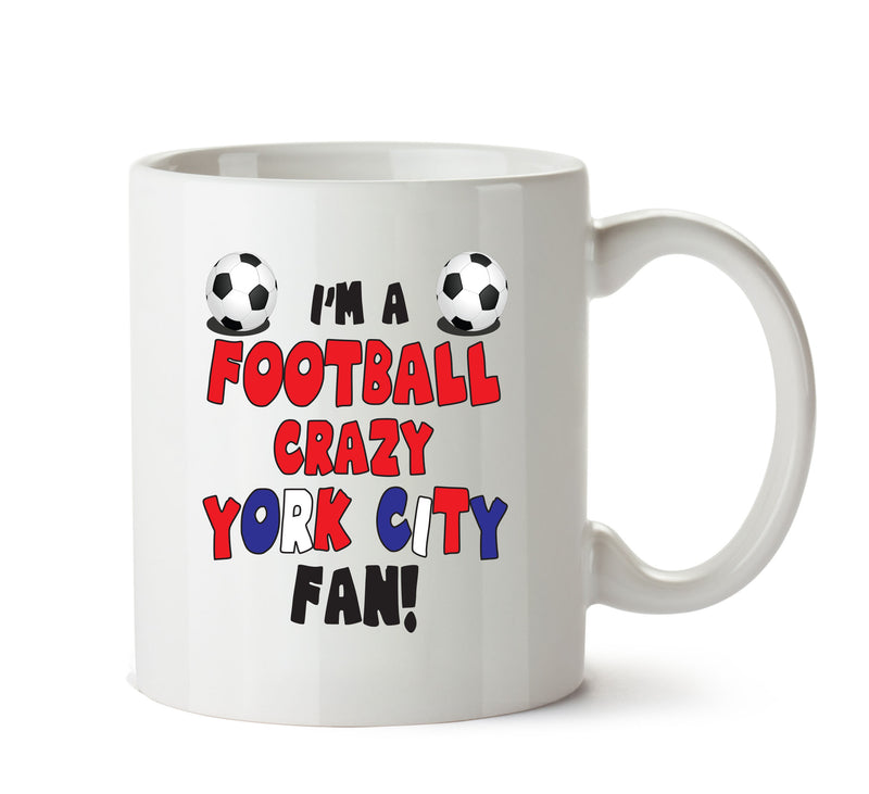 Crazy York City Fan Football Crazy Mug
