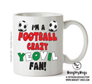 Crazy Yeovil Fan Football Crazy Mug