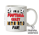 Crazy Boston Fan Football Crazy Mug Adult Mug Office Mug