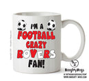 Crazy Doncaster Rovers Fan Football Crazy Mug Adult Mug Office Mug