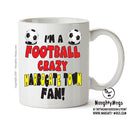 Crazy Harrogate Town Fan Football Crazy Mug Adult Mug Office Mug