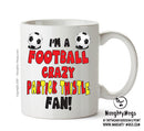 Crazy Partick Thistle Fan Football Crazy Mug Adult Mug Office Mug