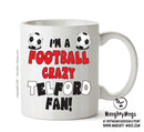 Crazy Telford Fan Football Crazy Mug Adult Mug Office Mug