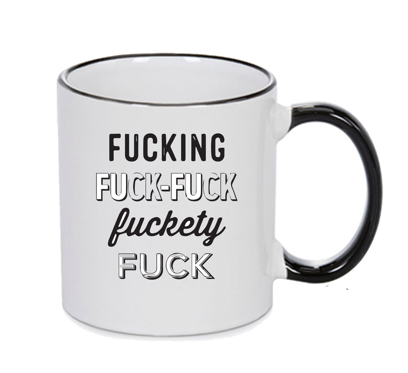 FUCK FUCK FUCK MUG Mug Adult Mug Gift