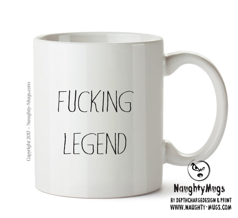 Fucking Legend - Adult Mug
