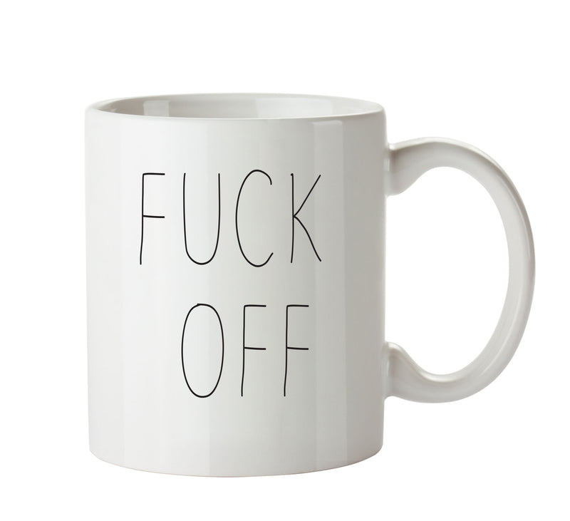 Fuck Off - Adult Mug