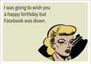Facebook Was Down INSPIRED Adult Personalised Birthday Card Birthday Card