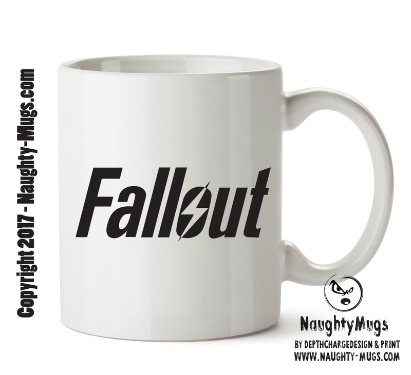 Fall Out - Gaming Mugs