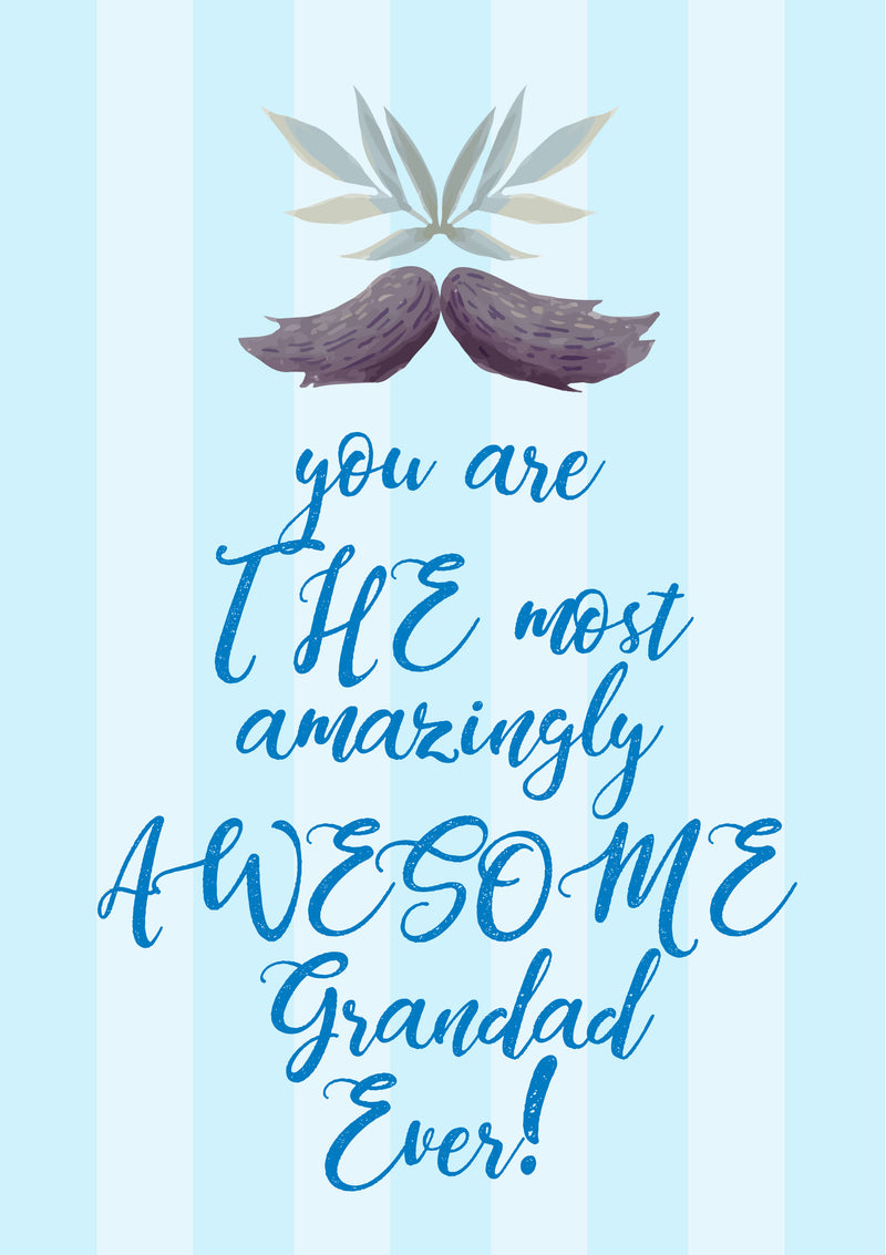 Father's Day Card 29 you are THE most amazingly AWESOME Grandad Ever!