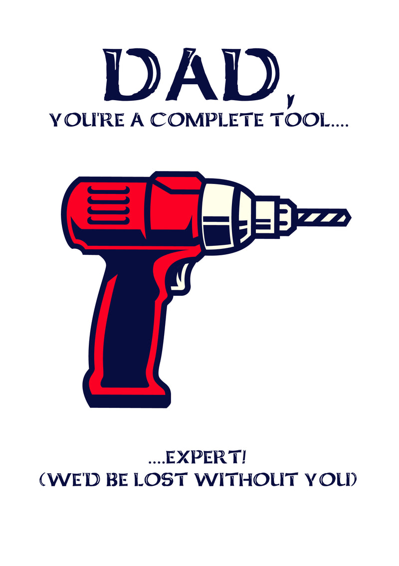 Father's Day Card 7 You are complete tool