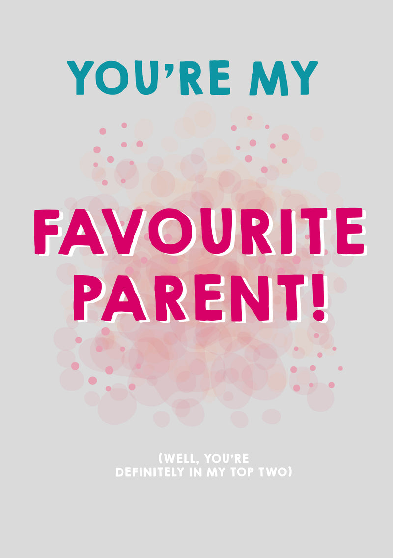 Father's Day Card 93 FAVOURITE PARENT!