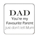 Favourite Dad Drinks Coaster