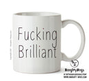 Fucking Brilliant - Adult Mug