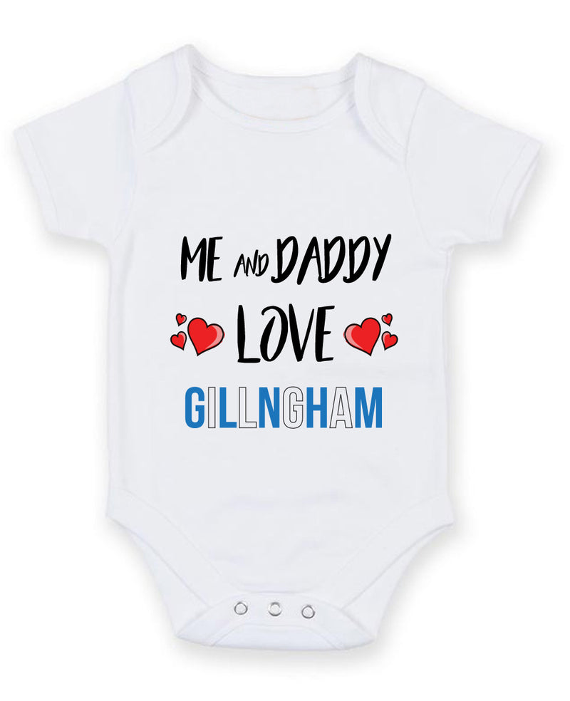 Me and Daddy Love GILLNGHAM Personalised FOOTBALL TEAM Baby Grow