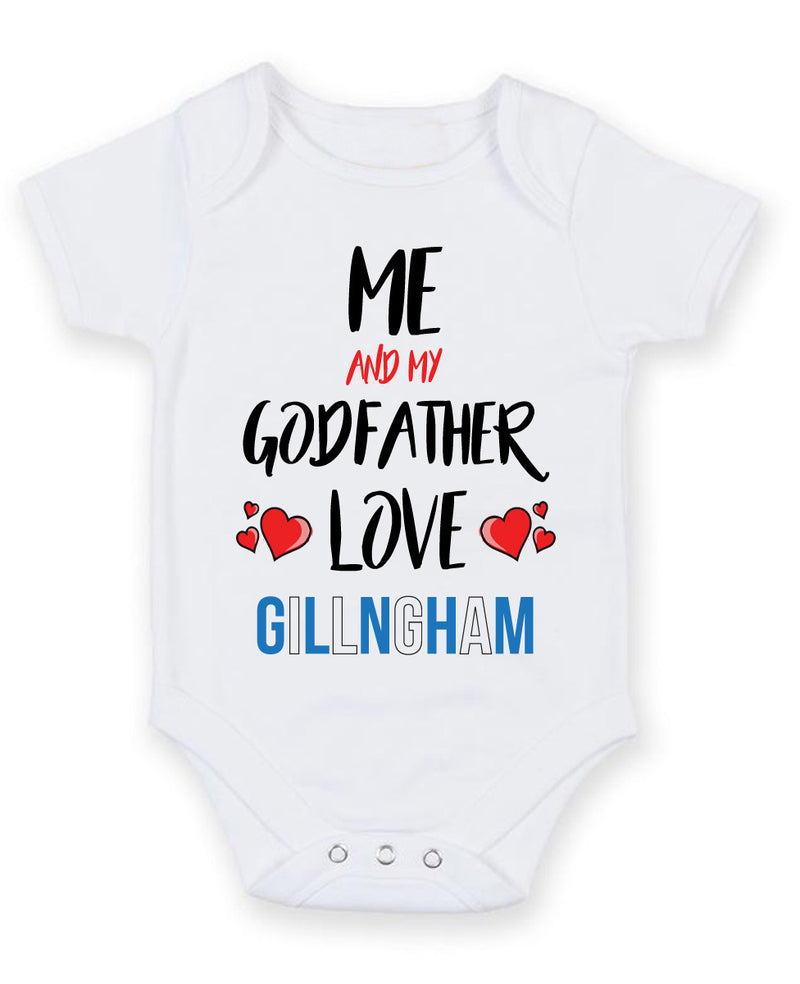 Me and My Godfather Love GILLNGHAM Personalised FOOTBALL TEAM Baby Grow