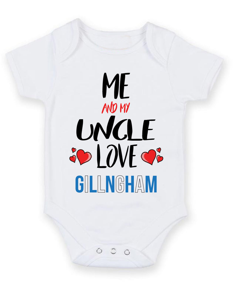Me and My Uncle Love GILLNGHAM Personalised FOOTBALL TEAM Baby Grow