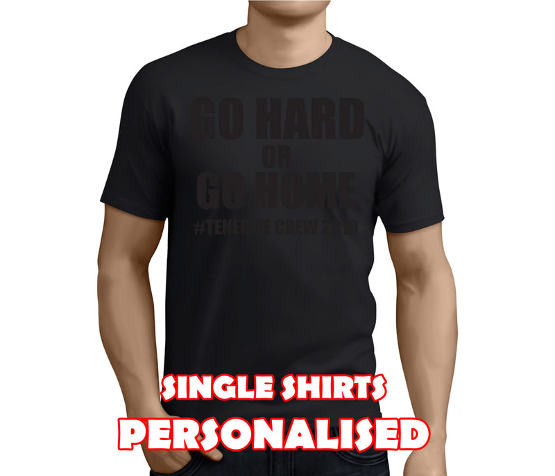 Go Hard Or Go Home Black Custom Stag T-Shirt - Any Name - Party Tee