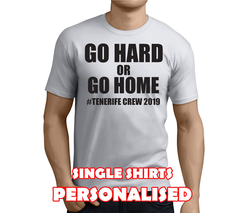 Go Hard Or Go Home Black Custom Stag T-Shirt - Any Name - Party Tee